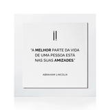 Quadro Decorativo "A melhor parte da vida..."