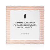 Quadro Decorativo "A paixão aumenta..."