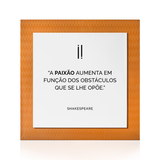 Quadro Decorativo "A paixão aumenta..."