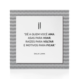 Quadro Decorativo "Dê a quem você ama..."