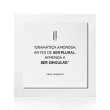 Quadro Decorativo "Gramática amorosa..."