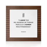 Quadro Decorativo "O amor tem mil..."