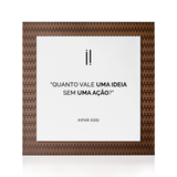 Quadro Decorativo "Quanto vale uma ideia..."