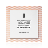 Quadro Decorativo "Quer conhecer o carácter..."