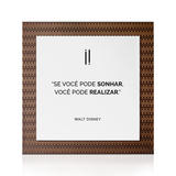 Quadro Decorativo "Se você pode sonhar..."