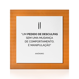 Quadro Decorativo "Um pedido de desculpas..."