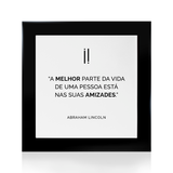 Quadro Decorativo "A melhor parte da vida..."