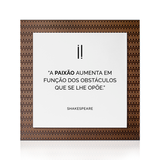 Quadro Decorativo "A paixão aumenta..."