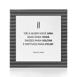 Quadro Decorativo "Dê a quem você ama..."