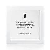 Quadro Decorativo "Quer conhecer o carácter..."