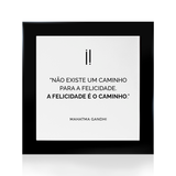 Quadro Decorativo "Não existe um caminho..."