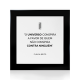 Quadro Decorativo "O universo conspira..."