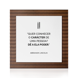 Quadro Decorativo "Quer conhecer o carácter..."