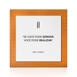 Quadro Decorativo "Se você pode sonhar..."