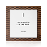 Quadro Decorativo "Senti saudade..."