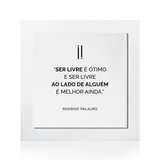 Quadro Decorativo "Ser livre é ótimo..."