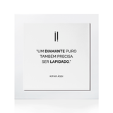 Quadro decorativo "Um diamante puro..."