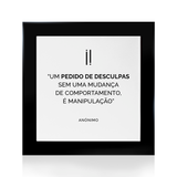 Quadro Decorativo "Um pedido de desculpas..."