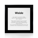Quadro Significado do Nome Walda