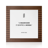 Quadro Decorativo "A maior dor..."